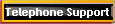 Telephone Support